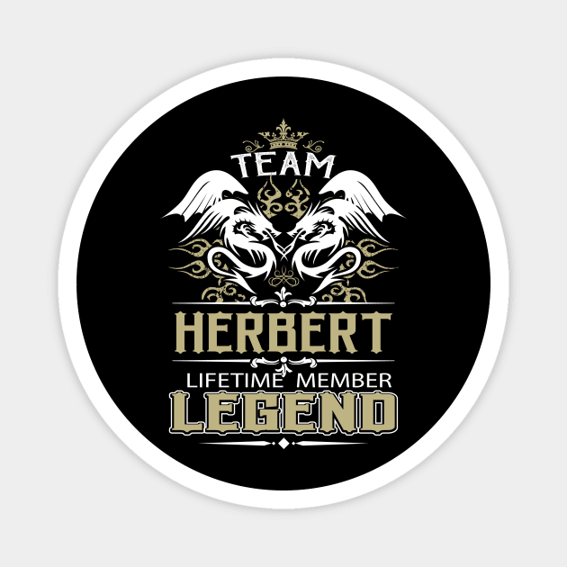 Herbert Name T Shirt -  Team Herbert Lifetime Member Legend Name Gift Item Tee Magnet by yalytkinyq